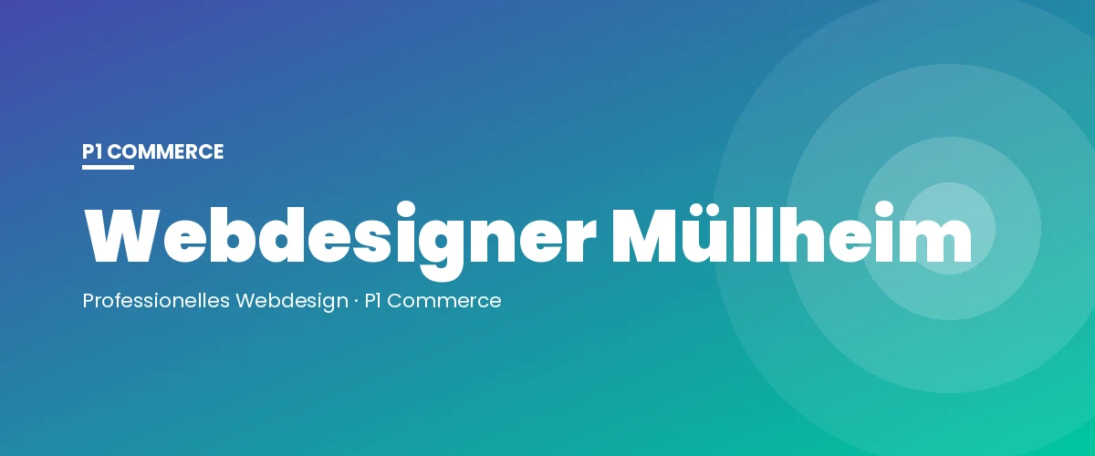 Webdesigner Müllheim – P1 Commerce Webagentur