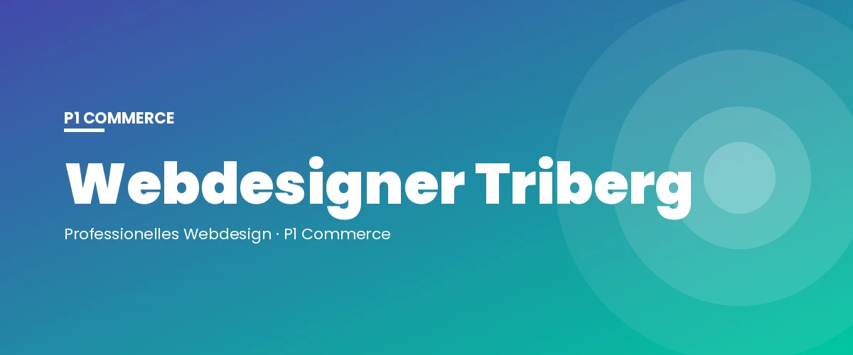 Webdesigner Triberg – P1 Commerce Webagentur
